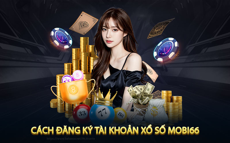 Cách đăng ký tài khoản xổ số mobi66