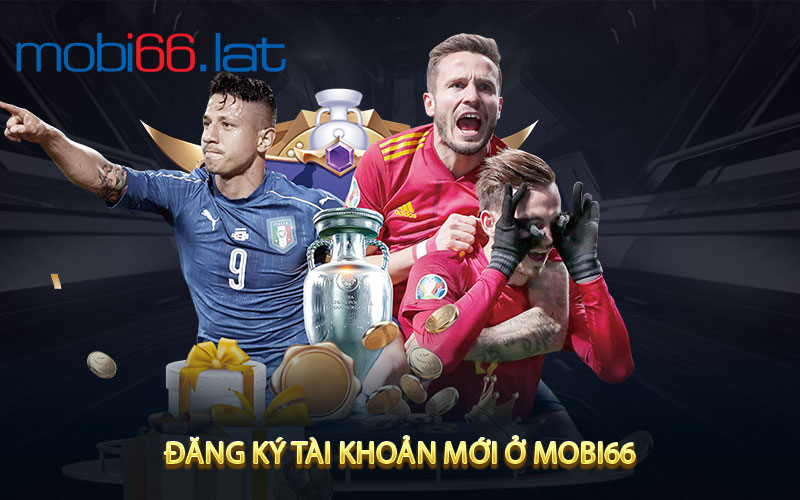 Đăng ký tài khoản mới ở MOBI66