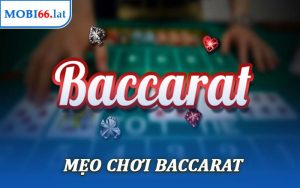 ​Mẹo Chơi Baccarat