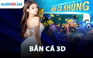 Bắn Cá 3D