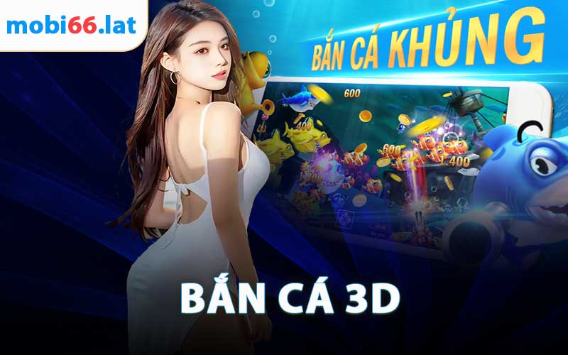 Bắn Cá 3D