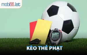 Kèo Thẻ Phạt